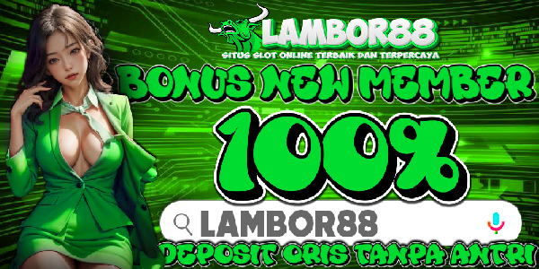 BONUS NEW MEMBER 100% LAMBOR88